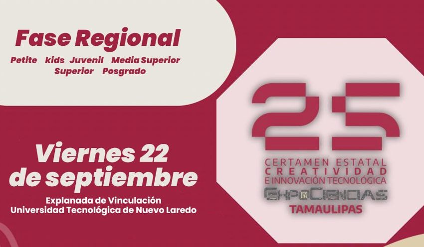 UTNL Cede del 25 Certamen Estatal Creatividad e Innovación Tecnológica Expociencias Tamaulipas 2023